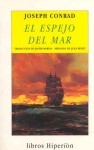 El Espejo Del Mar: Recuerdos E Impresiones - Joseph Conrad