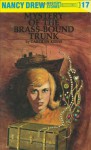 Mystery of the Brass-Bound Trunk (Nancy Drew, #17) - Carolyn Keene