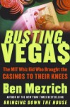 Busting Vegas: The MIT Whiz Kid Who Brought Casinos To Their Knees - Ben Mezrich, Semyon Dukach