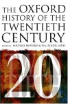 The Oxford History Of The Twentieth Century - Michael Eliot Howard