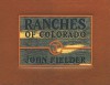 Ranches of Colorado - John Fielder, James Meadow