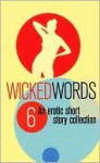 Wicked Words 6 - Kerri Sharp