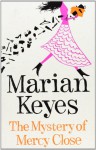 The Mystery of Mercy Close - Marian Keyes