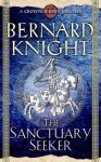 The Sanctuary Seeker (Crowner John Mystery #1) - Bernard Knight