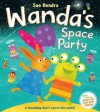 Wanda's Space Party - Sue Hendra