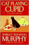 Cat Playing Cupid (Joe Grey, #14) - Shirley Rousseau Murphy