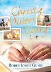 Christy Miller's Diary - Robin Jones Gunn