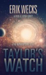 Taylor's Watch - Erik Wecks