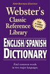 Webster's English-Spanish Dictionary, Grades 6 - 12: Classic Reference Library - American Education Publishing, American Education Publishing