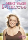 White Trash Princess - Molly Price