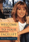 Welcome to Your Facelift - Helen Bransford, Ivo Pitanguy