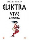 Elektra vive ancora - Frank Miller, Lynn Varley