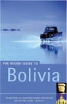 The Rough Guide to Bolivia - James Read