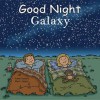 Good Night Galaxy - Adam Gamble, Mark Jasper, Cooper Kelly