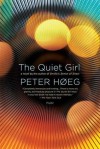 The Quiet Girl - Peter Høeg