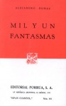 Los Mil Y Un Fantasmas - Alexandre Dumas