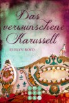 Das verwunschene Karusell - Evelyn Boyd