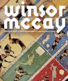 Winsor McCay: His Life and Art - John Canemaker, Maurice Sendak