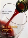 Instant wine expert (52 Brilliant Little Ideas) - Giles Kime