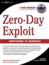 Zero-Day Exploit: : Countdown to Darkness - Rob Shein, Marcus Sachs