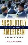 Absolutely American: Four Years at West Point (Audio) - David Lipsky