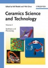 Ceramics Science and Technology, Synthesis and Processing - Reidel, I-Wei Chen, Reidel