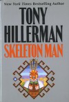 Skeleton Man (Navajo Mysteries, #17) - Tony Hillerman