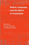 Nation, Language, and the Ethics of Translation - Sandra Bermann, Michael Wood