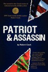 Patriot and Assassin - Robert Cook