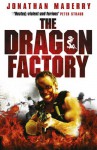 The Dragon Factory - Jonathan Maberry