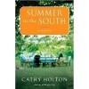 Summer In The South - Cathy Holton