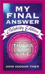 My Final Answer: Thirty Interactive Quizzes That Put You in the Hot Seat - Various, John Hudson Tiner