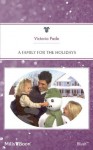 Mills & Boon : A Family For The Holidays (Montana Mavericks: Striking It Rich) - Victoria Pade