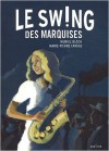 Le Swing Des Marquises - Muriel Bloch, Marie-Pierre Farkas