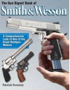 The Gun Digest Book of Smith & Wesson - Patrick Sweeney