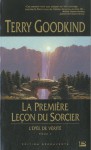 La première leçon du sorcier (L'Epée de Vérité, #1) - Terry Goodkind, Jean-Claude Mallé