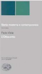 Storia moderna e contemporanea: Volume terzo - L'Ottocento - Paolo Viola