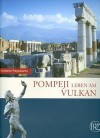 Pompeji: Leben Am Vulkan - Umberto Pappalardo