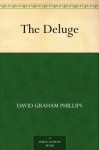 The Deluge - David Graham Phillips