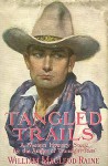 Tangled Trails - William MacLeod Raine