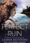 Perfect Ruin - Lauren DeStefano