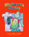 Shubert's Choice - Rebecca Anne Bailey, James Hrkach