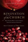 Renovation of the Church: What Happens When a Seeker Church Discovers Spiritual Formation - Kent Carlson, Mike Lueken, Dallas Willard