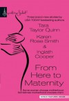 From Here to Maternity: A Second ChancePromoted to MomOn Angel's Wings - Karen Rose Smith, Inglath Cooper, Tara Taylor Quinn