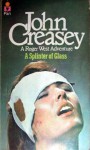 A Splinter of Glass (Inspector West, #40) - John Creasey