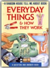 Everyday Things and How They Work - Steve Parker, Peter Bull, Ian Moores