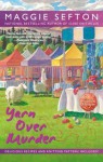 Yarn Over Murder (A Knitting Mystery) - Maggie Sefton