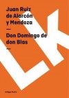 Don Domingo de Don Blas - Juan Ruiz de Alarcón