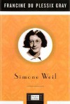 Simone Weil - Francine du Plessix Gray