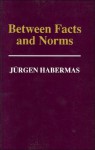 Between Facts & Norms - Jürgen Habermas